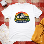 Parked Up Is The New Going Out - T-Shirt