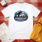 Parked Up Is The New Going Out - T-Shirt