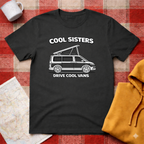 Cool Sisters, Drive Cool Vans- T-shirt