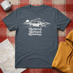 Retired, Refined, Roaming- T-shirt