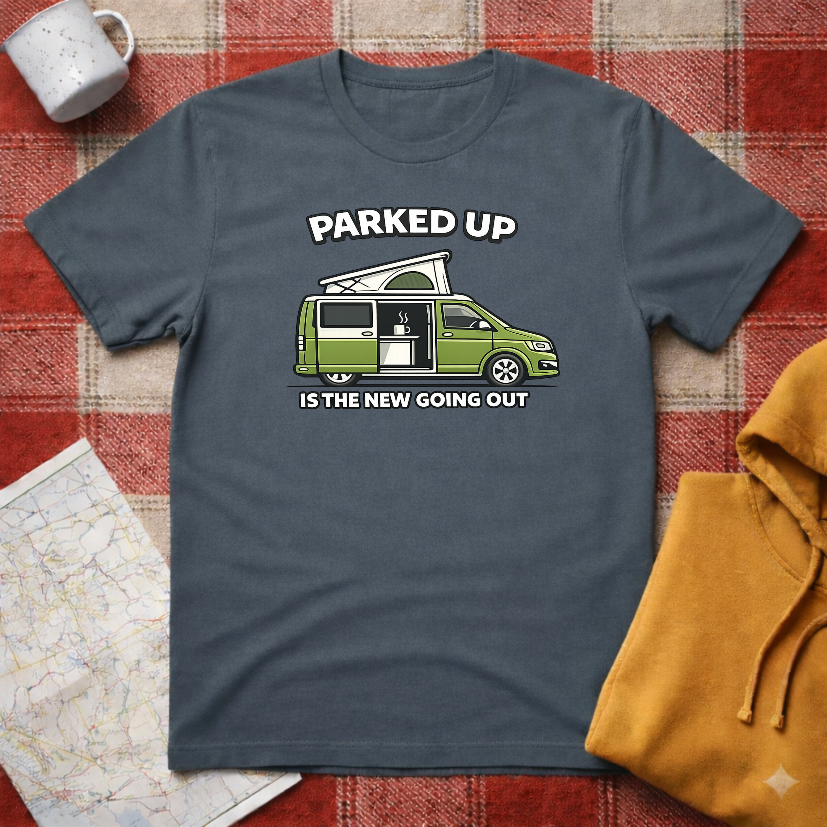 Parked Up Is The New Going Out- T-shirt