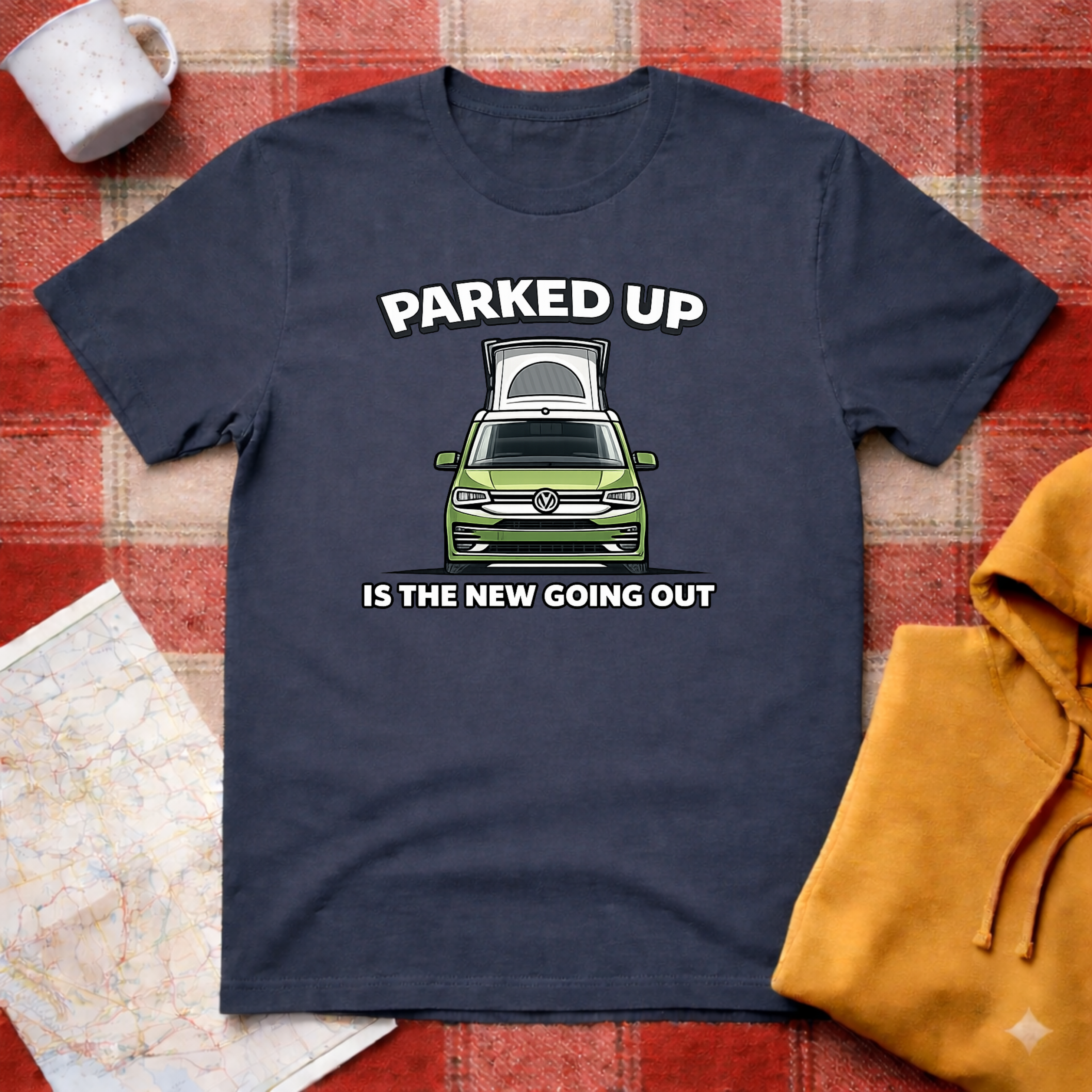 Parked Up Is The New Going Out -T-shirt