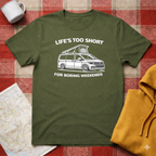 Life's Too Short For Boring Weekends T-Shirt