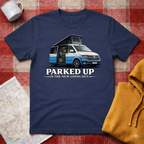 Parked Up Is The New Going Out-T-shirt