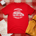 Freedom Parked Up- T-shirt