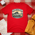 Born To Roam- T-shirt