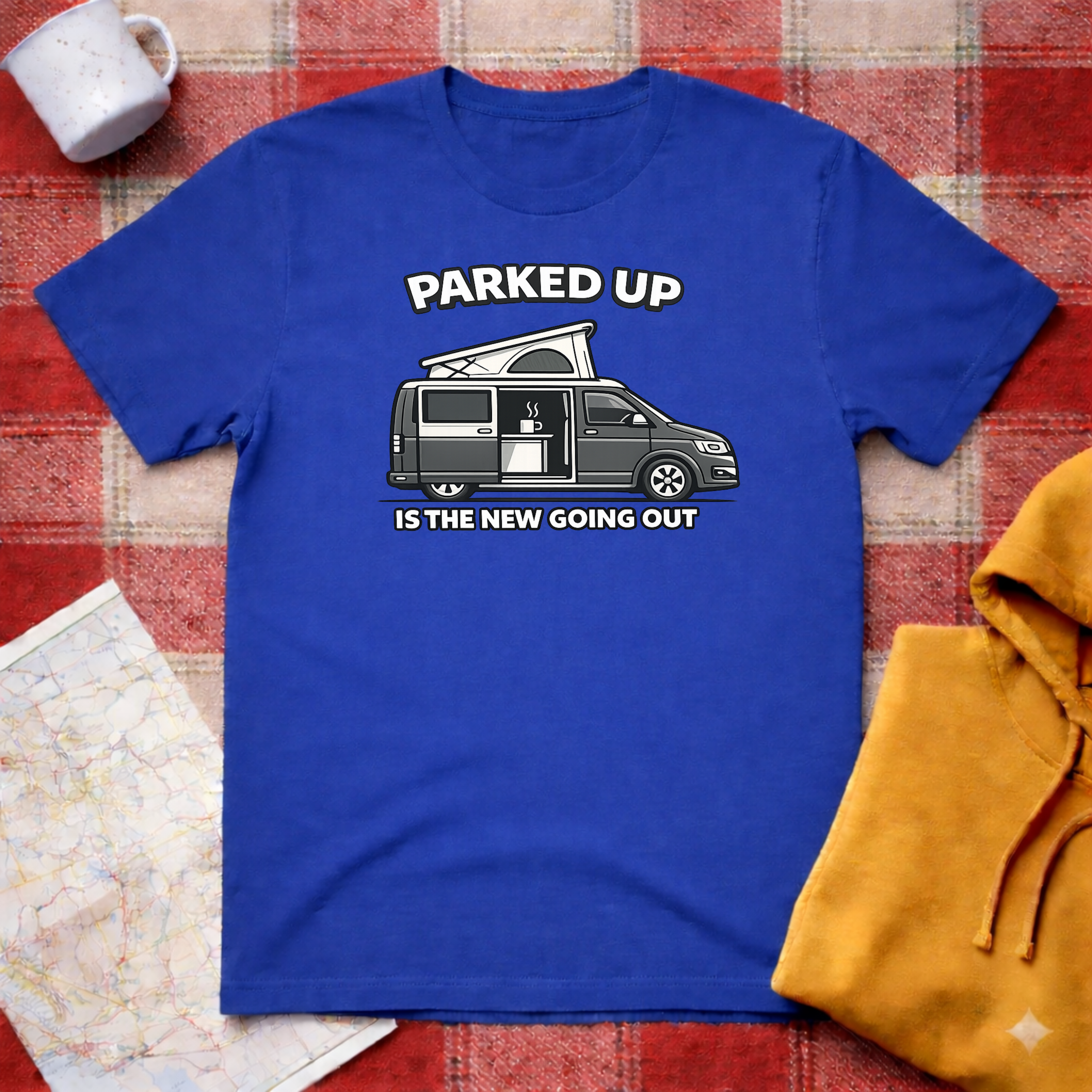 Parked Up Is The New Going Out -T-shirt