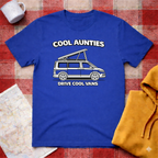 Cool Aunties, Drive Cool Vans- T-shirt