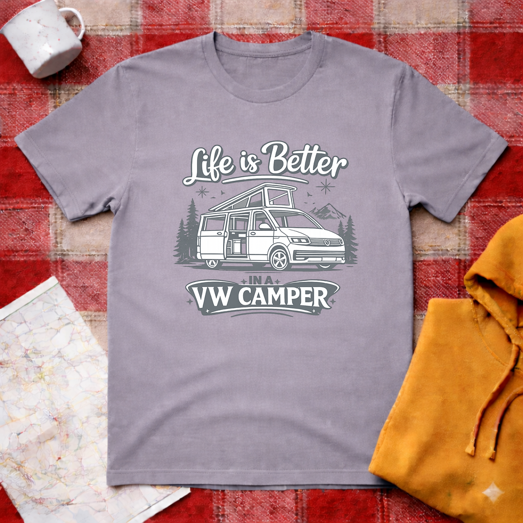 Life Is Better In A VW Camper- T-shirt